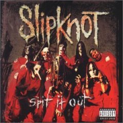 Slipknot  Spit It Out preview 0